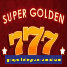 grupo telegram amicham