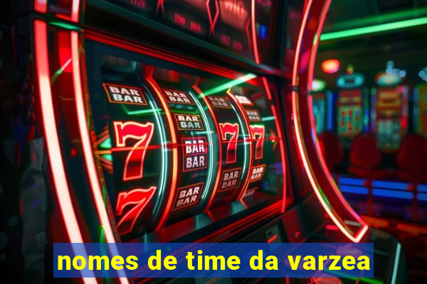 nomes de time da varzea