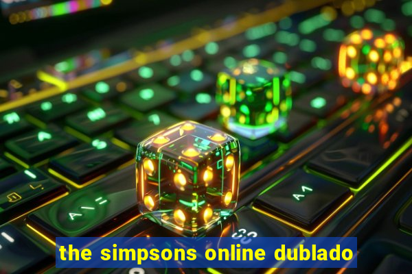 the simpsons online dublado