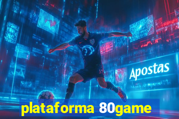 plataforma 80game