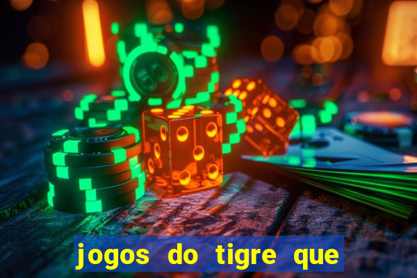 jogos do tigre que dao bonus no cadastro