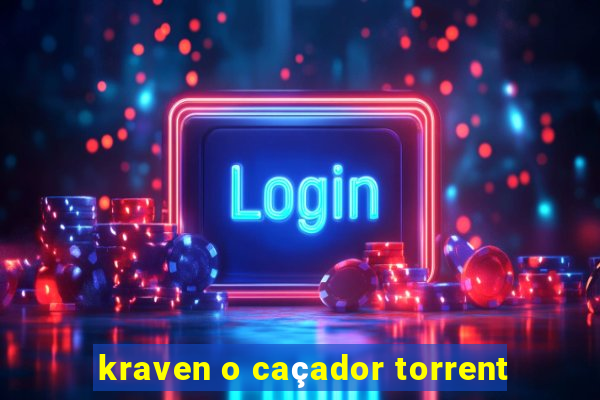 kraven o caçador torrent