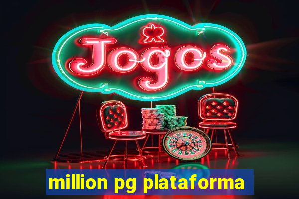 million pg plataforma