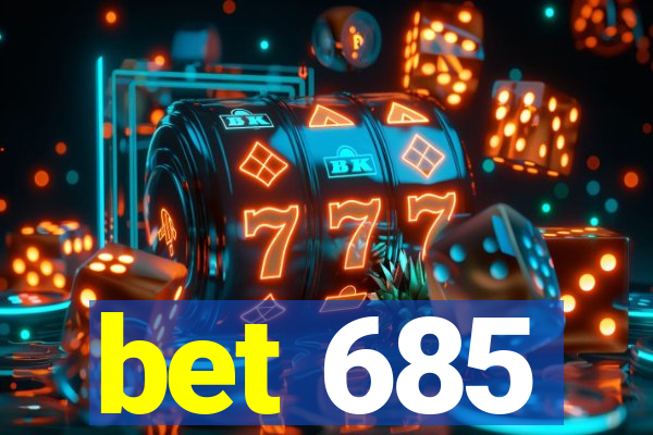 bet 685