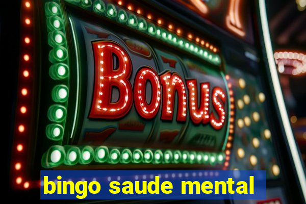 bingo saude mental