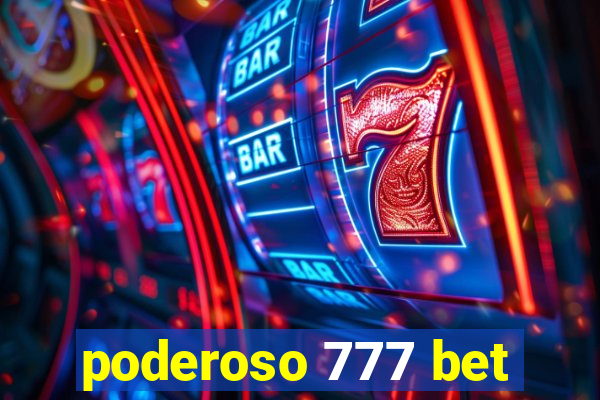 poderoso 777 bet