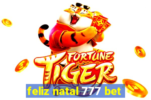 feliz natal 777 bet