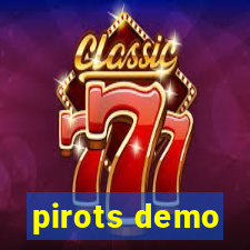 pirots demo