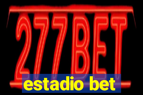 estadio bet