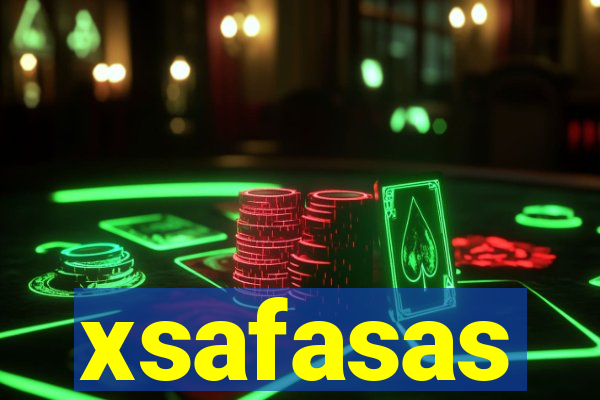 xsafasas