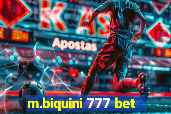 m.biquini 777 bet