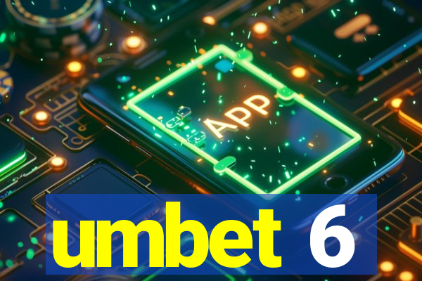 umbet 6