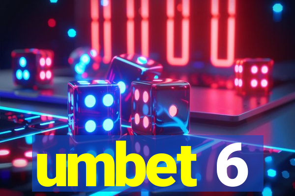 umbet 6