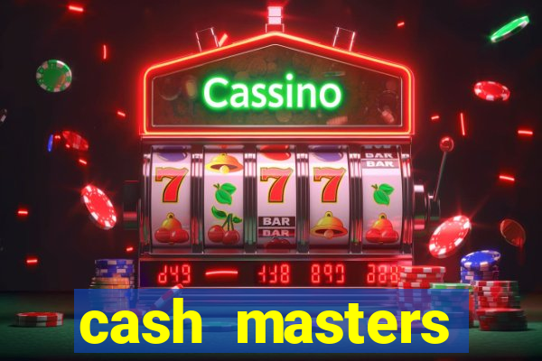 cash masters dinheiro infinito