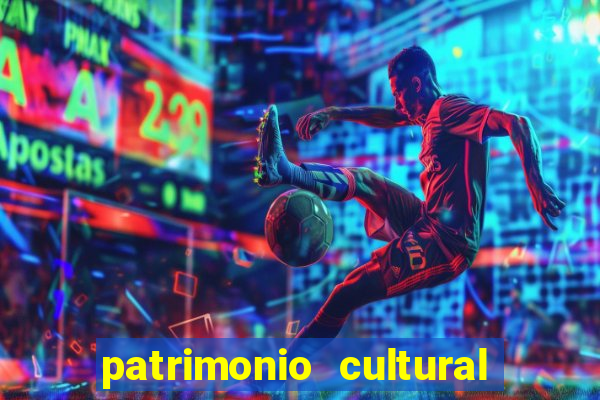 patrimonio cultural material e imaterial da bahia