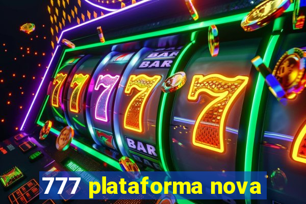 777 plataforma nova