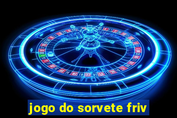 jogo do sorvete friv