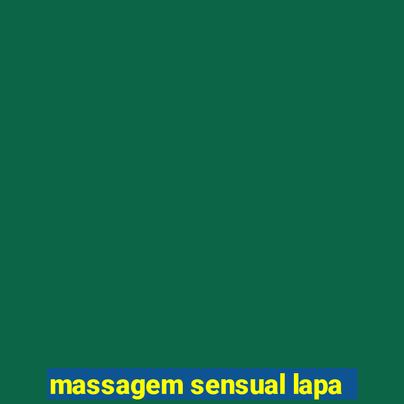 massagem sensual lapa