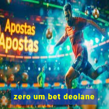 zero um bet deolane