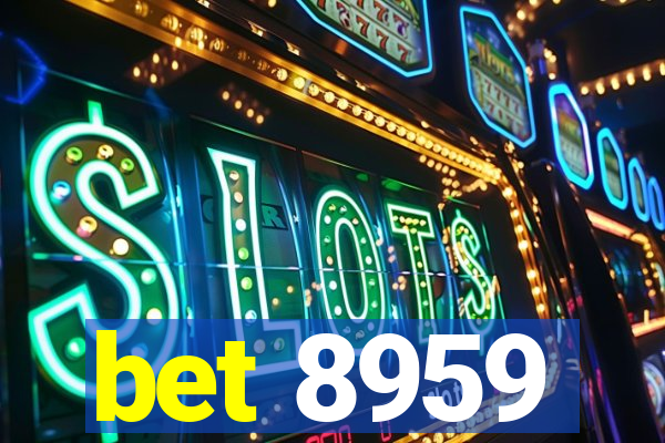 bet 8959