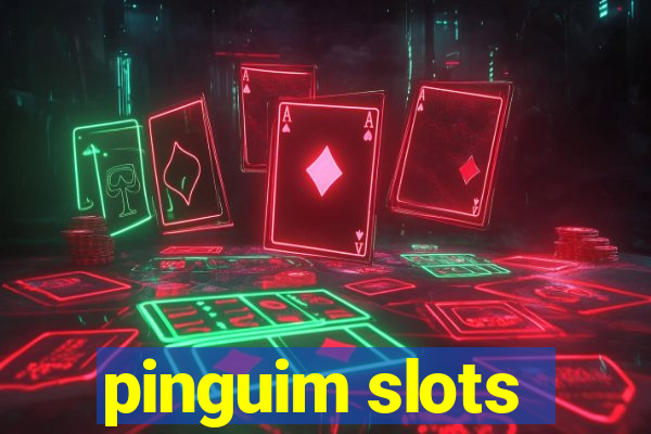 pinguim slots