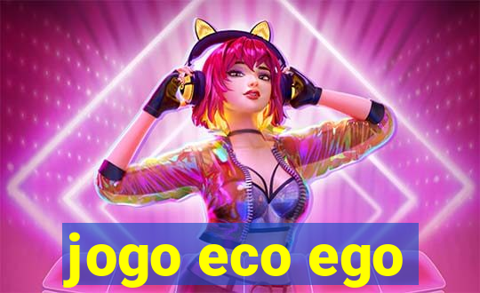 jogo eco ego