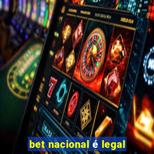 bet nacional é legal