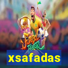 xsafadas