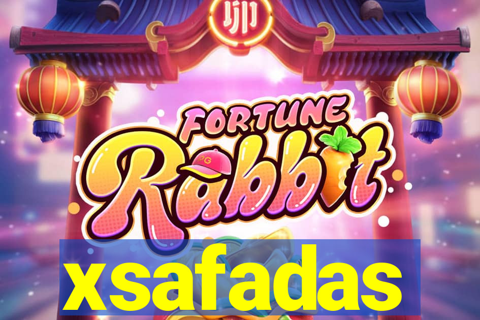 xsafadas