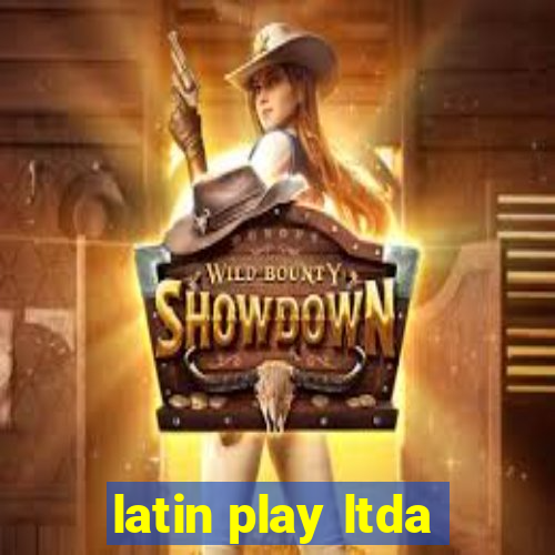 latin play ltda