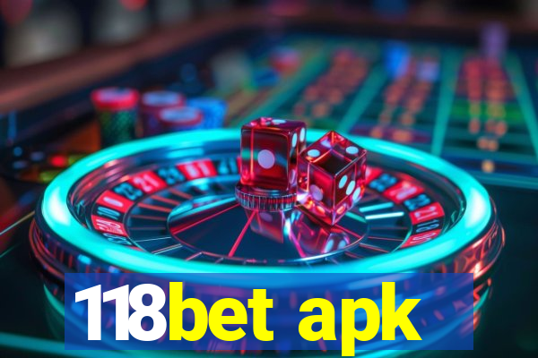 118bet apk