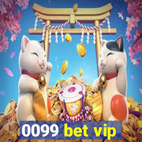 0099 bet vip