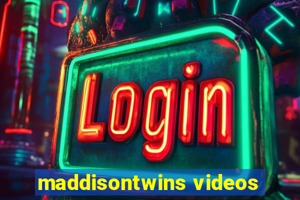 maddisontwins videos