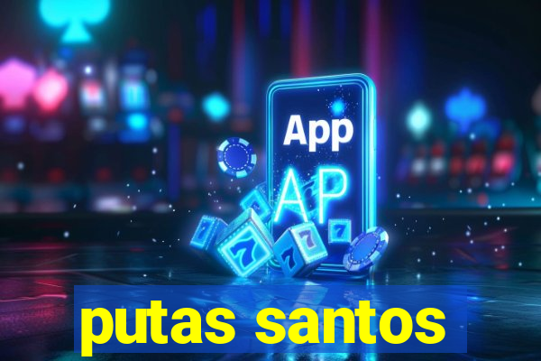 putas santos