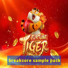 breakcore sample pack