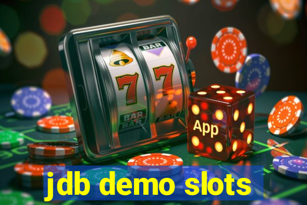 jdb demo slots