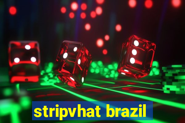 stripvhat brazil