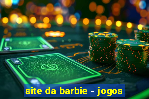 site da barbie - jogos