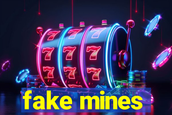 fake mines