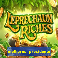 melhores presidente do brasil