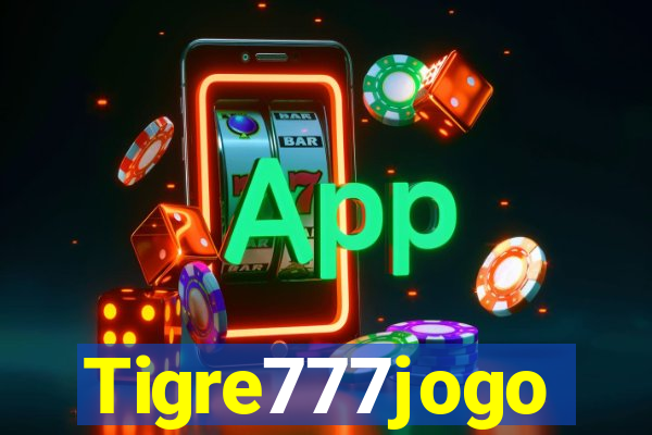 Tigre777jogo