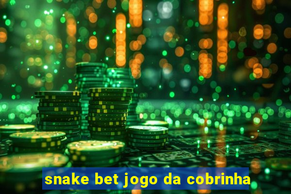 snake bet jogo da cobrinha