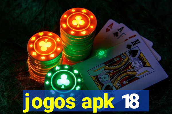 jogos apk 18