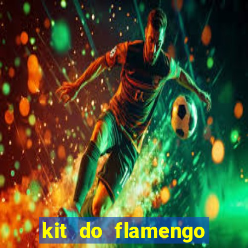 kit do flamengo 2019 dls 19