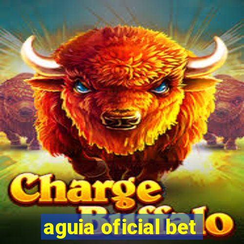 aguia oficial bet