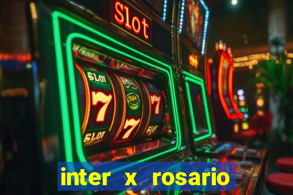 inter x rosario central onde assistir