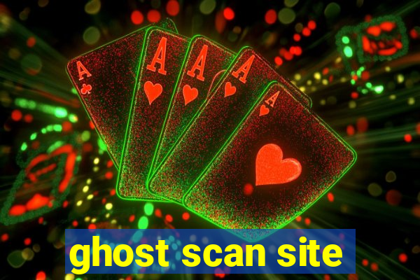 ghost scan site