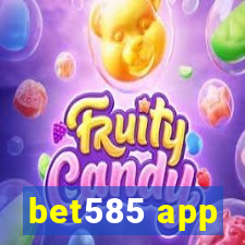 bet585 app