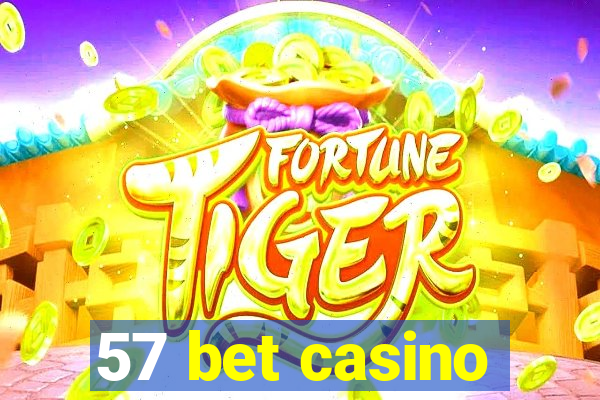 57 bet casino