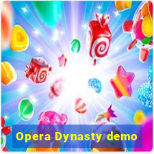 Opera Dynasty demo